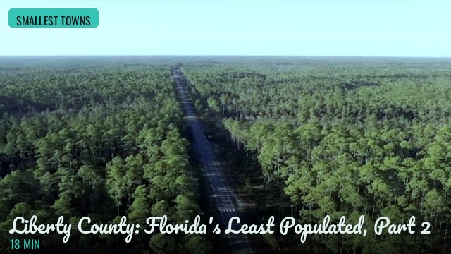 Liberty County: Florida's Least Populated, Part 2