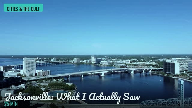 Jacksonville: What I Actually Saw